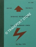 Working Instructions for A.C. Electrified Lines 1975 by British Railways